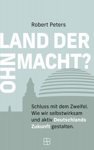 Robert Peters: Land der Ohnmacht