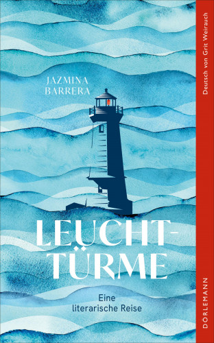 Jazmina Barrera: Leuchttürme