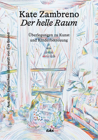 Kate Zambreno: Der helle Raum