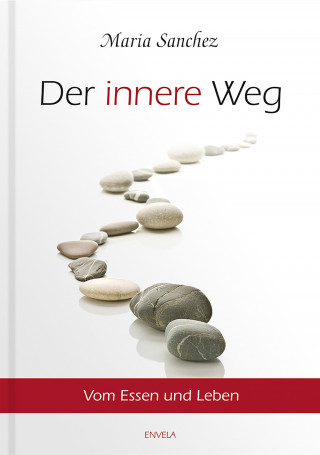 Maria Sanchez: Der Innere Weg