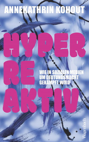Annekathrin Kohout: Hyperreaktiv