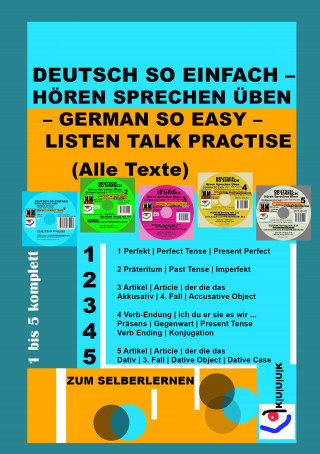 Klaus Jans: Deutsch So Einfach – Hören Sprechen Üben – German So Easy – Listen Talk Practise (Alle Texte)