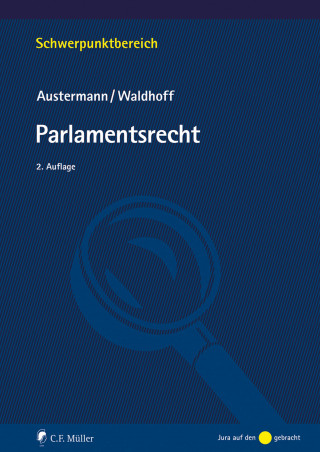 Philipp Austermann, Christian Waldhoff: Parlamentsrecht