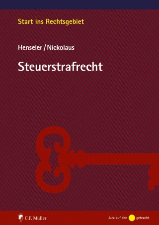 Sven Henseler, Christoph Nickolaus: Steuerstrafrecht