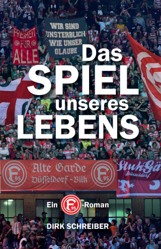 Dirk Schreiber: Das Spiel unseres Lebens