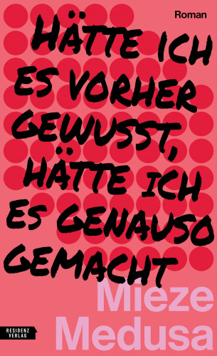 Mieze Medusa: Hätte ich es vorher gewusst, hätte ich es genauso gemacht