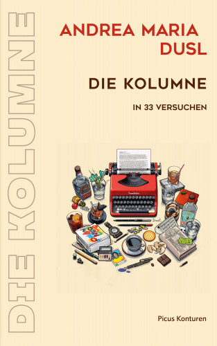 Andrea Maria Dusl: Die Kolumne
