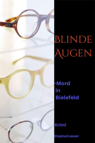 Stephan Lasser: Blinde Augen