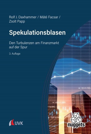Rolf J. Daxhammer, Mate Facsar, Zsolt Alexander Papp: Spekulationsblasen