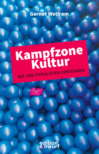 Gernot Wolfram: Kampfzone Kultur