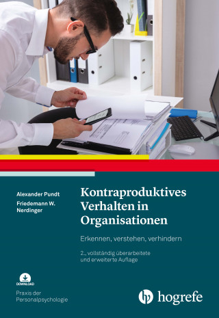 Alexander Pundt, Friedemann W. Nerdinger: Kontraproduktives Verhalten in Organisationen