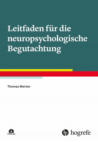 Thomas Merten: Leitfaden für die neuropsychologische Begutachtung