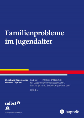 Christiane Rademacher, Manfred Döpfner: Familienprobleme im Jugendalter