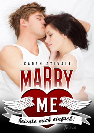 Karen Stivali: Marry me - heirate mich einfach!