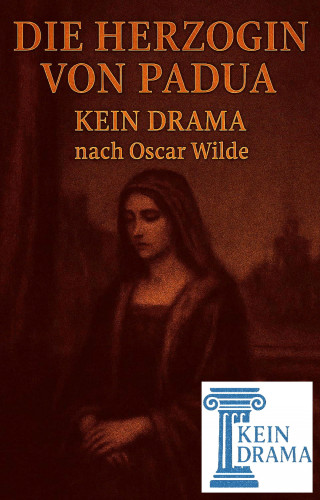 Anno Stock: Die Herzogin von Padua - Kein Drama nach Oscar Wilde