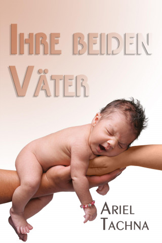 Ariel Tachna: Ihre Beiden Väter