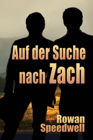 Rowan Speedwell: Auf der Suche nach Zach