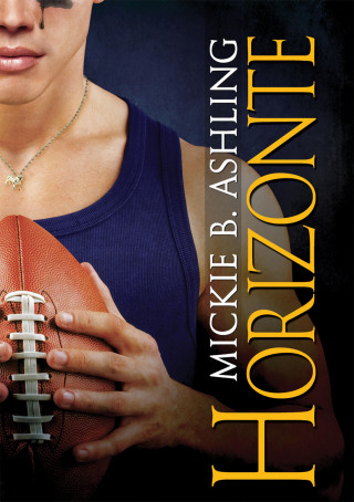 Mickie B. Ashling: Horizonte