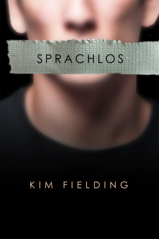 Kim Fielding: Sprachlos
