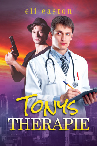 Eli Easton: Tonys Therapie