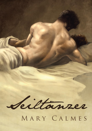 Mary Calmes: Seiltänzer