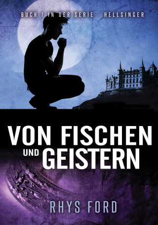 Rhys Ford: Von Fischen und Geistern