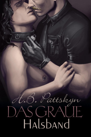 H.B. Pattskyn: Das graue Halsband
