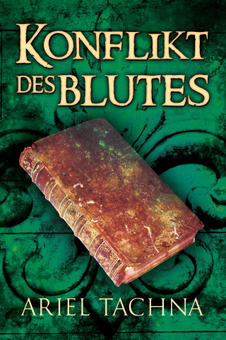 Ariel Tachna: Konflikt des Blutes