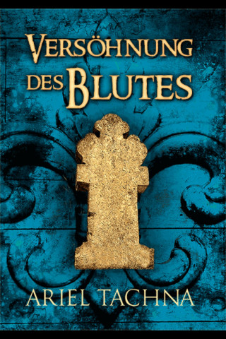 Ariel Tachna: Versöhnung des Blutes