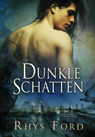 Rhys Ford: Dunkle Schatten