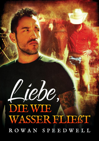 Rowan Speedwell: Liebe, die wie Wasser fließt