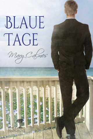 Mary Calmes: Blaue Tage