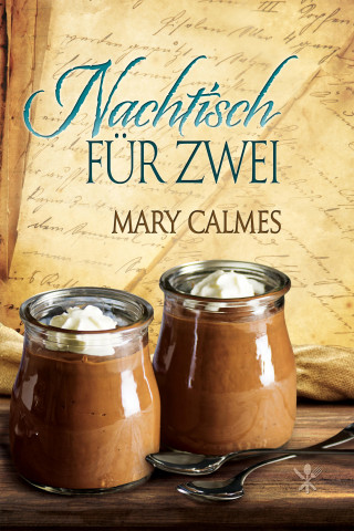 Mary Calmes: Nachtisch für Zwei