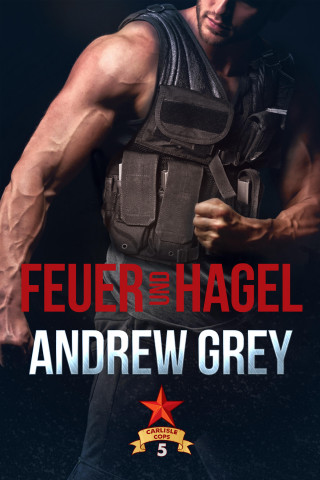 Andrew Grey: Feuer und Hagel