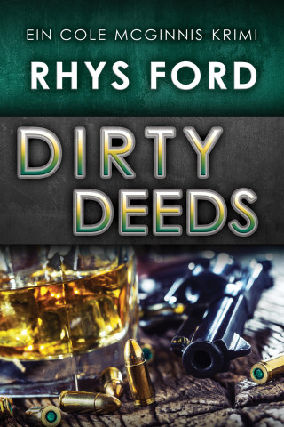 Rhys Ford: Dirty Deeds (Deutsch)