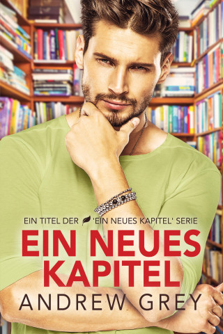 Andrew Grey: Ein neues Kapitel