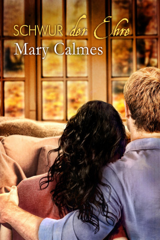 Mary Calmes: Schwur der Ehre