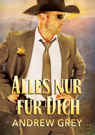 Andrew Grey: Alles nur für Dich