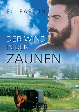 Eli Easton: Der Wind In den Zäunen