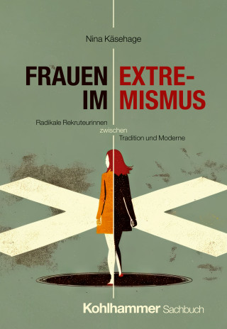 Nina Käsehage: Frauen im Extremismus