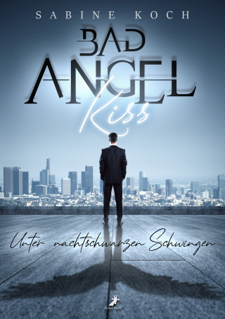 Sabine Koch: Bad Angel Kiss
