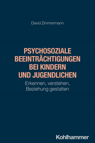 David Zimmermann: Psychosoziale Beeinträchtigungen bei Kindern und Jugendlichen