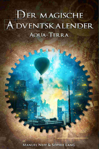 Manuel Neff: Der magische Adventskalender - Aqua-Terra