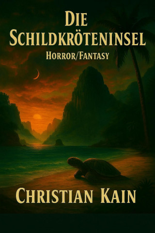 Christian Kain: Die Schildkröteninsel