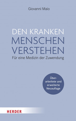 Giovanni Maio: Den kranken Menschen verstehen