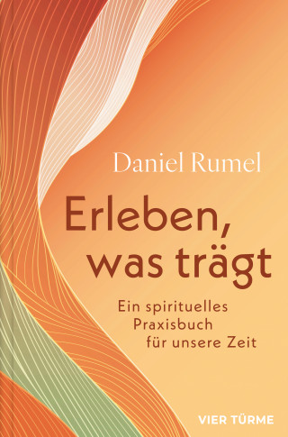 Dniel Rumel: Erleben, was trägt