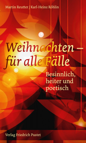 Martin Reutter, Karl-Heinz Röhlin: Weihnachten – für alle Fälle