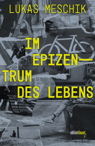 Lukas Meschik: Im Epizentrum des Lebens