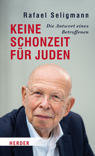 Rafael Seligmann: Keine Schonzeit für Juden