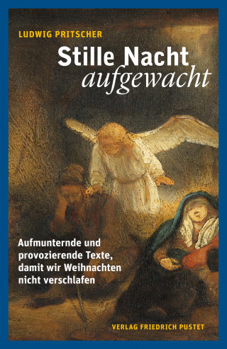 Ludwig Pritscher: Stille Nacht, aufgewacht